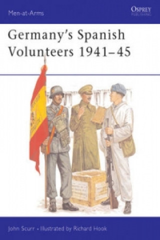 Kniha Germany's Spanish Volunteers 1941-45 John Scurr