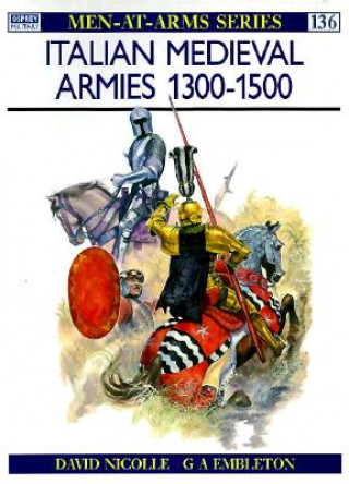 Kniha Italian Mediaeval Armies, 1300-1500 David Nicolle