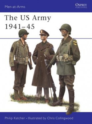 Kniha US Army 1941-45 Philip Katcher