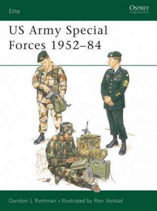 Kniha US Army Special Forces, 1952-84 Gordon L. Rottman