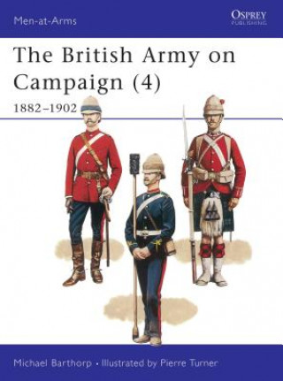 Carte British Army on Campaign, 1816-1902 Michael Barthorp