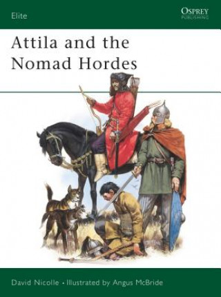 Carte Attila and the Nomad Hordes David Nicolle