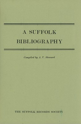 Knjiga Suffolk Bibliography A. V. Steward