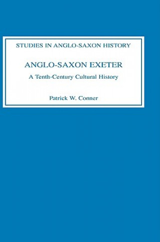 Libro Anglo-Saxon Exeter Patrick W. Conner