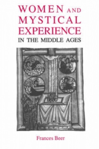 Carte Women and Mystical Experience in the Middle Ages Frances F. Beer