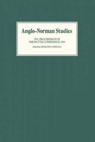 Könyv Anglo-Norman Studies XVI Marjorie Chibnall