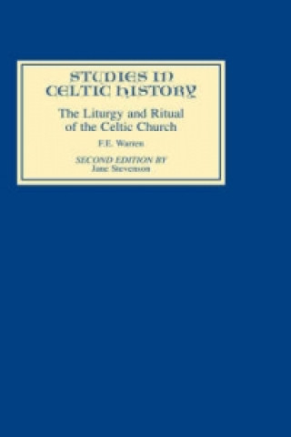 Kniha Liturgy and Ritual of the Celtic Church F.E. Warren