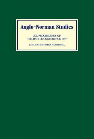 Könyv Anglo-Norman Studies XX Christopher Harper-Bill