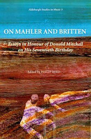 Książka On Mahler and Britten Phillip Reed