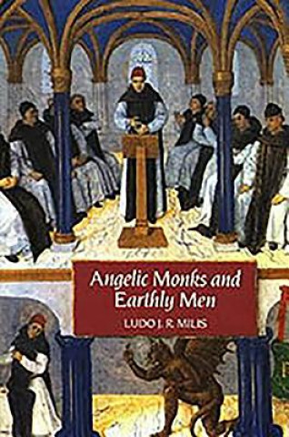 Buch Angelic Monks and Earthly Men Ludo Milis