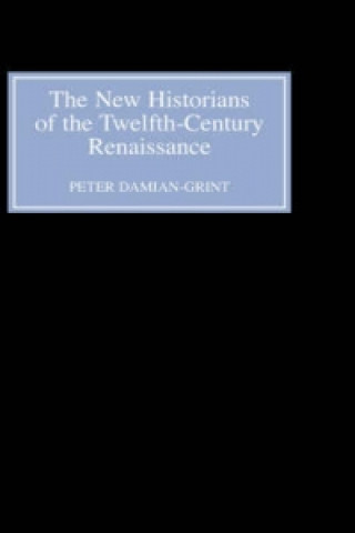 Könyv New Historians of the Twelfth-Century Renaissance Peter Damian-Grint