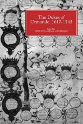 Könyv Dukes of Ormonde, 1610-1745 Toby Barnard