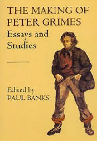 Könyv Making of "Peter Grimes" Paul Banks
