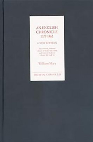 Carte English Chronicle 1377-1461: A New Edition William Marx