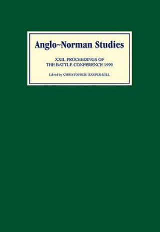 Carte Anglo-Norman Studies XXII Christopher Harper-Bill