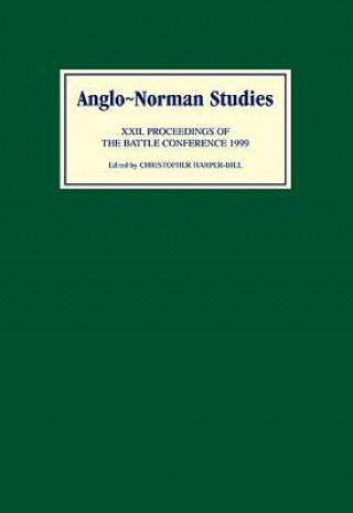 Książka Anglo-Norman Studies XXII Christopher Harper-Bill