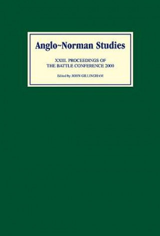 Book Anglo-Norman Studies XXIII John Gillingham