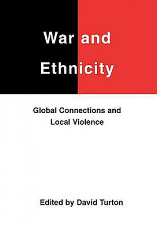 Kniha War and Ethnicity David Turton