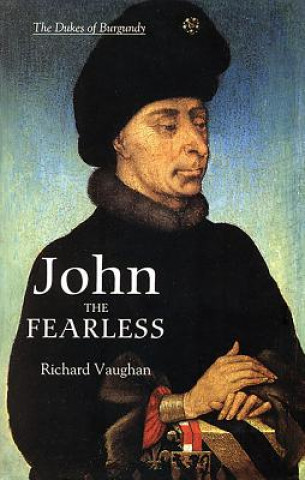 Kniha John the Fearless Richard Vaughan
