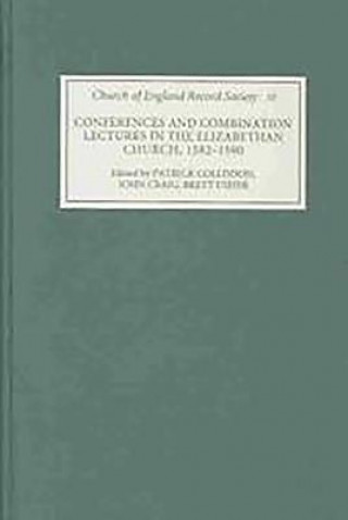 Carte Conferences and Combination Lectures in the Elizabethan Church: Dedham and Bury St Edmunds, 1582-1590 Patrick Collinson