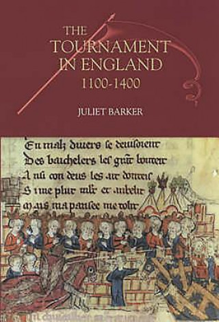 Kniha Tournament in England, 1100-1400 Juliet Barker