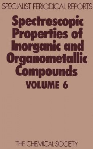 Knjiga Spectroscopic Properties of Inorganic and Organometallic Compounds 