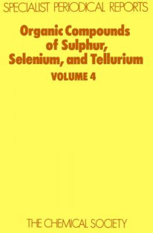 Kniha Organic Compounds of Sulphur, Selenium, and Tellurium 