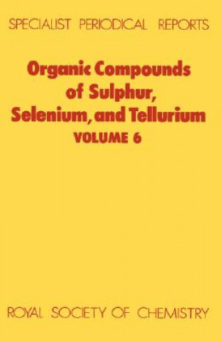 Könyv Organic Compounds of Sulphur, Selenium, and Tellurium 