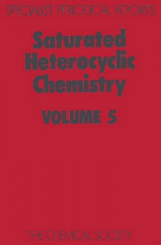 Buch Saturated Heterocyclic Chemistry 