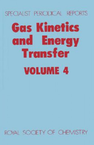 Książka Gas Kinetics and Energy Transfer 