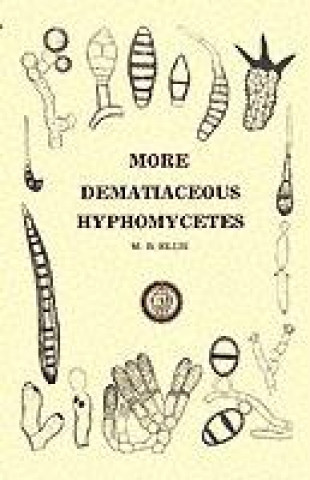 Knjiga More Dematiaceous Hyphomycetes M.B. Ellis