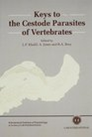 Kniha Keys to the Cestode Parasites of Vertebrates Lotfi F. Khalil