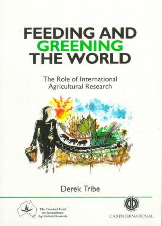 Buch Feeding and Greening the World D.E. Tribe