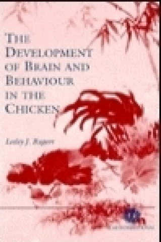 Carte Development of Brain and Behaviour in the Chicken L.J. Rogers