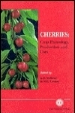 Könyv Cherries: Crop Physiology, Production and Uses 