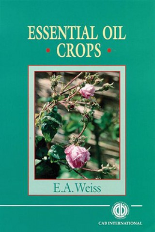 Buch Essential Oil Crops E.A. Weiss