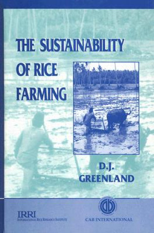 Kniha Sustainability of Rice Farming D.J. Greenland