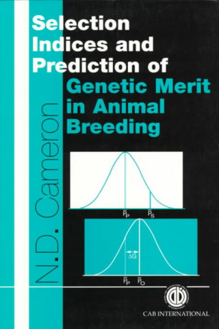 Książka Selection Indices and Prediction of Genetic Merit in Animal Breeding Neil (Roslin Institute Cameron