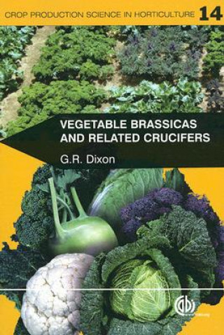 Knjiga Vegetable Brassicas and Related Crucifers G.R. Dixon