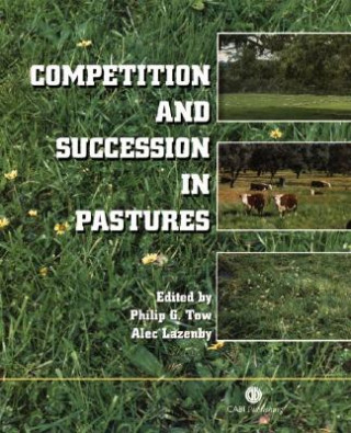 Livre Competition and Succession in Pastures P.G. Tow