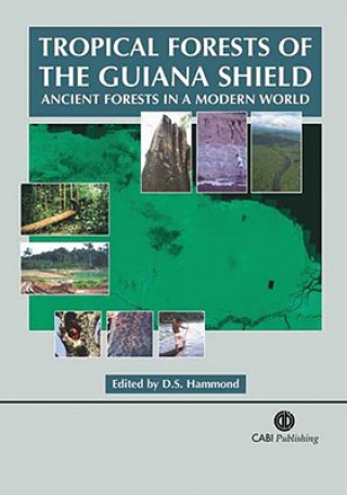 Książka Tropical Rainforests of the Guiana Shield David Hammond