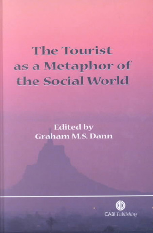 Könyv Tourist as a Metaphor of the Social World Cabi