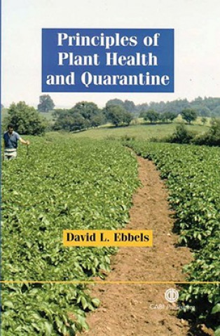 Buch Principles of Plant Health and Quarantine D.L. Ebbels