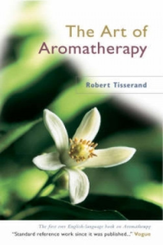 Książka Art Of Aromatherapy Robert Tisserand