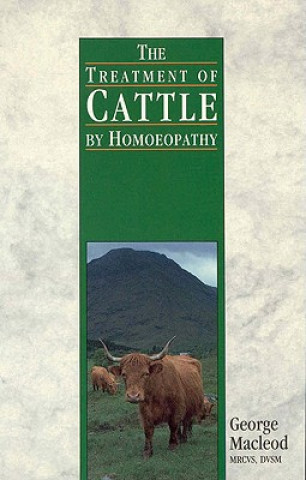 Könyv Treatment Of Cattle By Homoeopathy George Macleod
