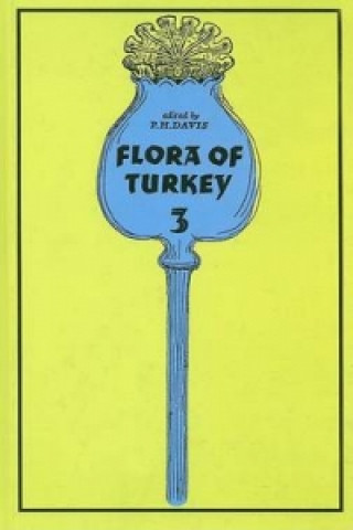 Knjiga Flora of Turkey and the East Aegean Islands 