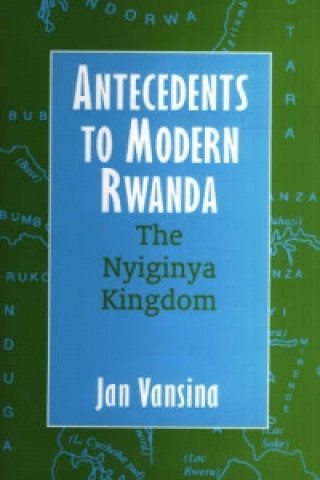 Книга Antecedents to Modern Rwanda J. Vansina