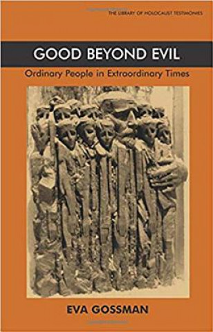 Knjiga Good Beyond Evil Eva Gossman