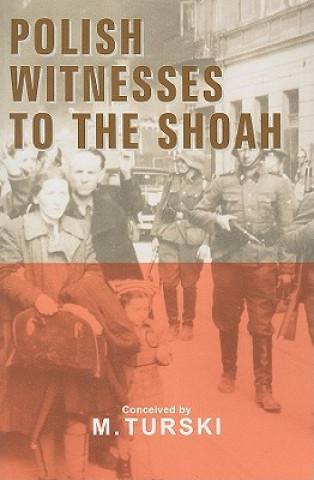 Buch Polish Witnessess to the Shoah Marian Turski