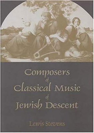 Książka Composers of Classical Music of Jewish Descent Lewis Stevens